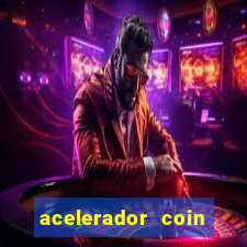 acelerador coin master 2024